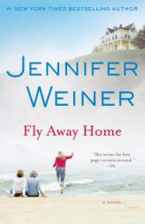 Fly Away Home by Jennifer Weiner Paperback Book
