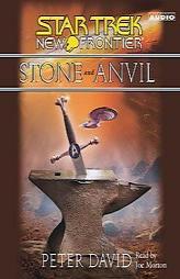 Stone and Anvil (Star Trek: New Frontier) by Peter David Paperback Book