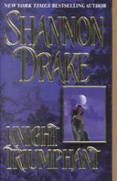 Knight Triumphant by Shannon Drake Paperback Book