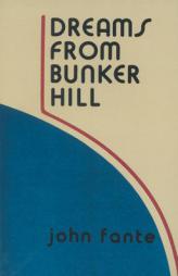 Dreams from Bunker Hill by John Fante Paperback Book