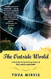 The Outside World by Tova Mirvis Paperback Book