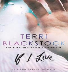 If I Live (If I Run Series) by Terri Blackstock Paperback Book