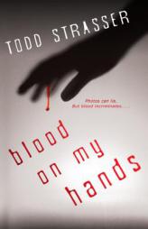 Blood on My Hands (The Thrillogy) by Todd Strasser Paperback Book