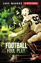Football Foul Play (Jake Maddox Jv Mysteries) by Jake Maddox Paperback Book