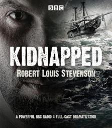 Kidnapped: BBC Radio 4 Full-Cast Dramatisation by Robert Louis Stevenson Paperback Book