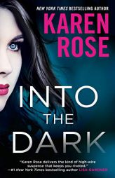 Into the Dark by Karen Rose Paperback Book