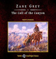 The Call of the Canyon, with eBook by Zane Grey Paperback Book