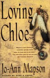 Loving Chloe by Jo-Ann Mapson Paperback Book