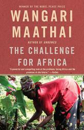 The Challenge for Africa by Wangari Muta Maathai Paperback Book