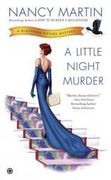 A Little Night Murder: A Blackbird Sisters Mystery by Nancy Martin Paperback Book