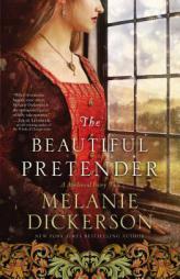 The Beautiful Pretender (A Medieval Fairy Tale) by Melanie Dickerson Paperback Book
