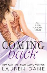 Coming Back (Ink & Chrome) by Lauren Dane Paperback Book