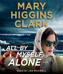All By Myself, Alone by Mary Higgins Clark Paperback Book