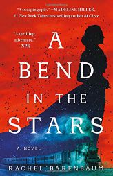 A Bend in the Stars by Rachel Barenbaum Paperback Book