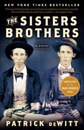 The Sisters Brothers by Patrick DeWitt Paperback Book