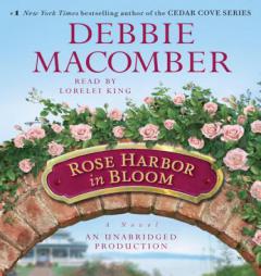Rose Harbor in Bloom: A Novel by Debbie Macomber Paperback Book