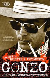 Gonzo: The Life of Hunter S. Thompson by Corey Seymour Paperback Book