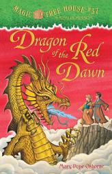 Magic Tree House #37: Dragon of the Red Dawn (A Stepping Stone Book(TM)) by Mary Pope Osborne Paperback Book