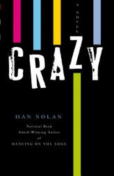 Crazy by Han Nolan Paperback Book