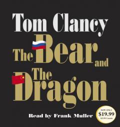 The Bear and the Dragon by Tom Clancy Paperback Book