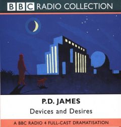 Devices and Desires (Adam Dalgliesh Mystery, A Full-Cast Dramatization) by P. D. James Paperback Book