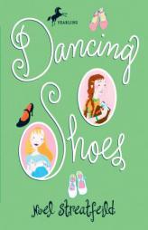 Dancing Shoes by Noel Streatfeild Paperback Book