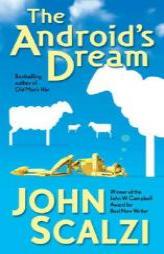 The Android's Dream by John Scalzi Paperback Book