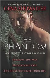 The Phantom: A Paranormal Romance (Rise of the Warlords, 3) by Gena Showalter Paperback Book