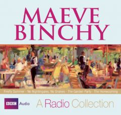 Maeve Binchy: A Radio Collection: Four BBC Full-Cast Story Collections by Maeve Binchy Paperback Book