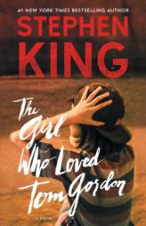 The Girl Who Loved Tom Gordon: A Novel by Stephen King Paperback Book