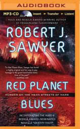 Red Planet Blues by Robert J. Sawyer Paperback Book