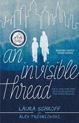 An Invisible Thread: A Young Readers' Edition by Laura Schroff Paperback Book