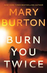 Burn You Twice by Mary Burton Paperback Book