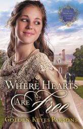 Where Hearts Are Free (A Darkness to Light Novel) by Thomas Nelson Publishers Paperback Book