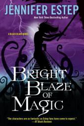 Bright Blaze of Magic by Jennifer Estep Paperback Book