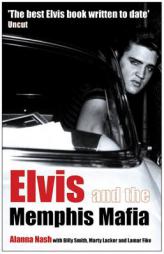 Elvis and the Memphis Mafia by Marty Lacker Paperback Book