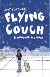 Flying Couch: Art, Memory, and the Search for Home by Amy Kurzweil Paperback Book