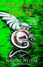 Throne of Jade (Temeraire, Book 2) by Naomi Novik Paperback Book