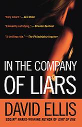 In the Company of Liars by David Ellis Paperback Book