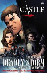 Castle: Richard Castle's Deadly Storm by Richard Castle Paperback Book