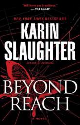 Beyond Reach: A Novel (Grant County) by Karin Slaughter Paperback Book