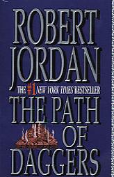 The Path of Daggers (The Wheel of Time, Book 8) by Robert Jordan Paperback Book