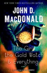 The Girl, the Gold Watch & Everything by John D. MacDonald Paperback Book