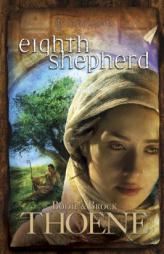 Eighth Shepherd (A. D. Chronicles, Book 8) by Bodie Thoene Paperback Book