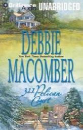 311 Pelican Court (Cedar Cove) by Debbie Macomber Paperback Book