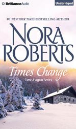 Times Change (Time and Again) by Nora Roberts Paperback Book