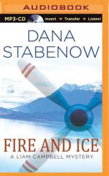 Fire and Ice (Liam Campbell Mysteries Series) by Dana Stabenow Paperback Book