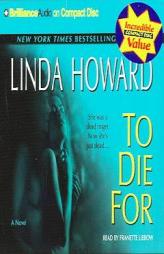To Die For (Howard, Linda) by Linda Howard Paperback Book