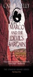 Marco and the Devil's Bargain (The Spanish Brand Series) by Carla Kelly Paperback Book
