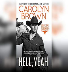 Hell, Yeah (Honky Tonk Cowboys) by Carolyn Brown Paperback Book